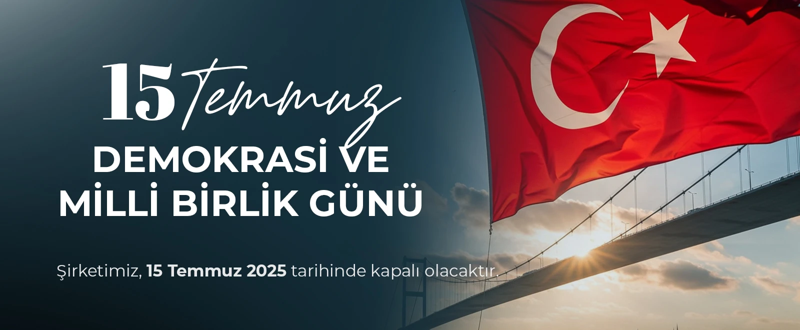 15 Temmuz Demokrasi ve Milli Birlik Günü