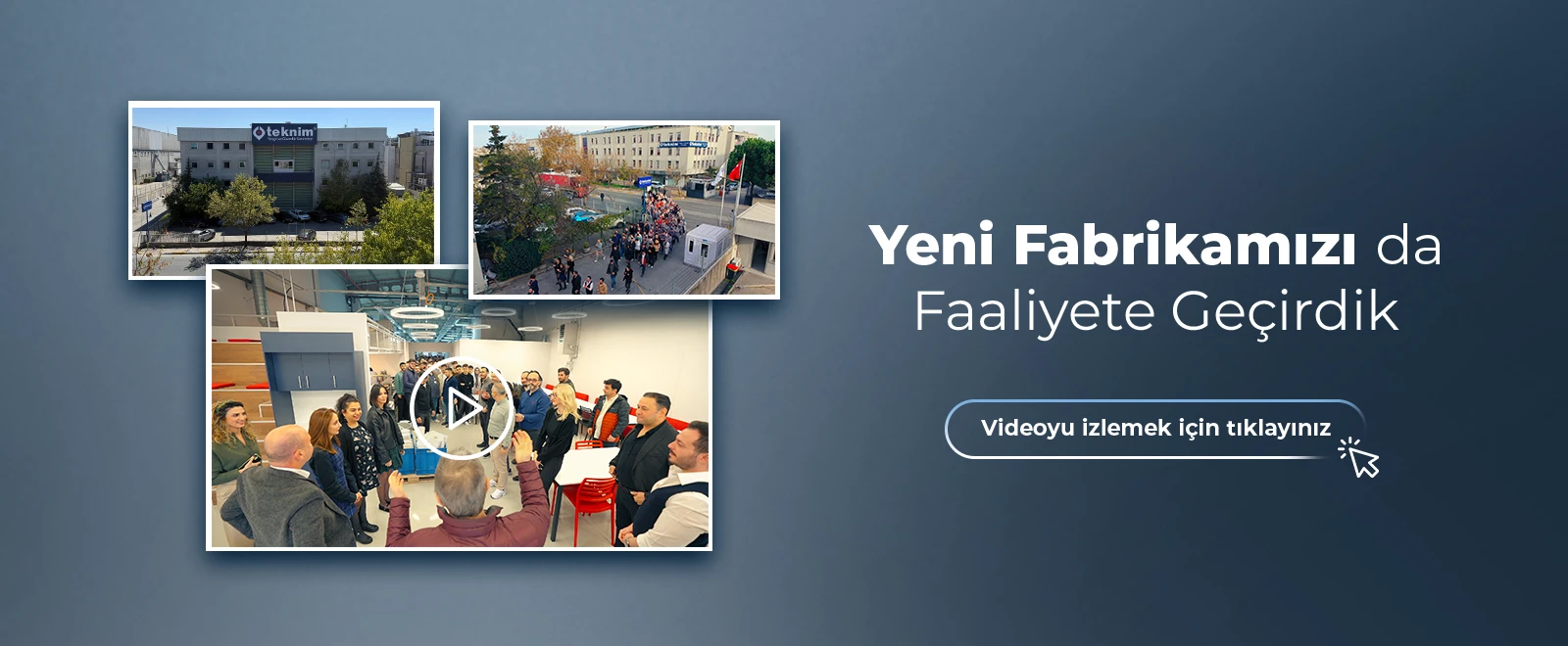 Yeni Fabrikamızı da Faaliyete Geçirdik.
