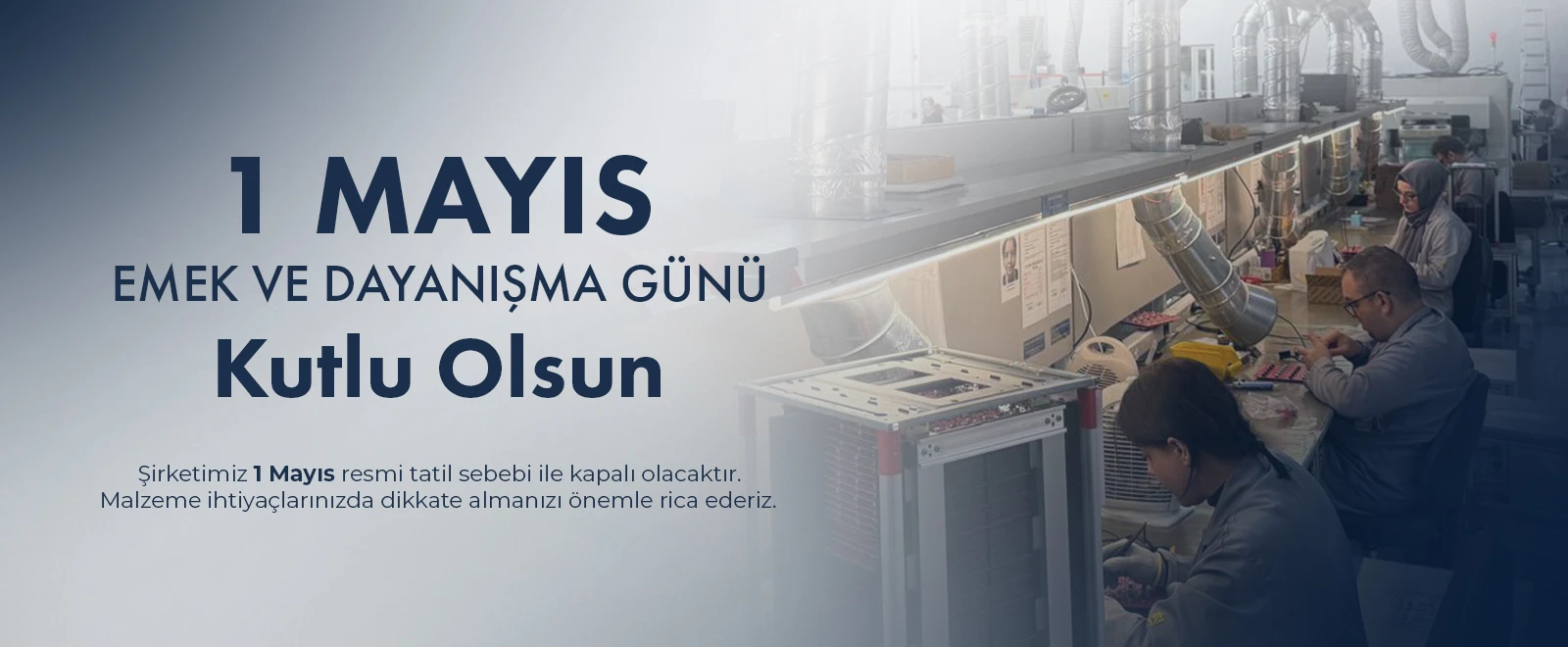 1 Mayıs Emek ve Dayanışma Günü Kutlu Olsun.